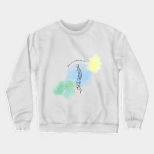 YOU ARE BALANCING ME Crewneck Sweatshirt